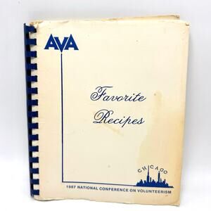 AVA Favorite Recipes Cookbook Vintage 1987 Chicago Conference of Volunteerism